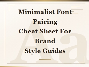Minimalist Font Pairing Cheat Sheet for Brand Style Guides